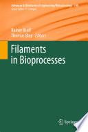 Filaments in Bioprocesses