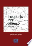 Filosofía del anhelo (ensayos)