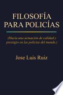 FILOSOFÍA PARA POLICÍAS