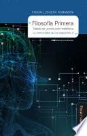 Filosofía primera. Tratado de ucronía post-metafísica