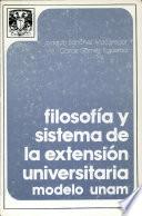 Filosofia Y Sistema de la Extension Universitaria Modelo Unam
