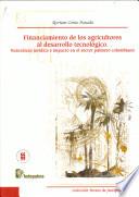 Financiamiento de los agricultores al desarrollo tecnológico