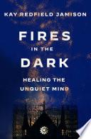 Fires in the Dark