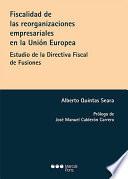 Fiscalidad de las reorganizaciones empresariales en la Unión Europea
