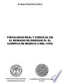 Fiscalidad Real y Concejil en el Reinado de Enrique IV