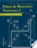 Física de reactores nucleares I