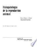 Fisiopatologia de la reproducción animal