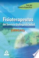 Fisioterapeutas Del Servicio Gallego de Salud. Test Del Temario Especifico Ebook