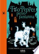 Fito Pepper, perro fantasma / Knitbone Pepper Ghost Dog