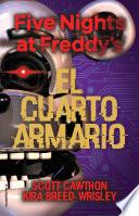 Five Nights at Freddys. El Cuarto Armario