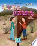 Flor de Liz, Luz of my heart