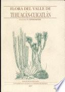 Flora Del Valle de Tehuacan-cuicatlan
