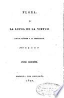 Flora o la lucha de la virtud con el crimen y la desgracia