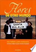 Flores de Otro Mundo