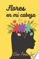 Flores en mi cabeza