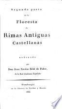 Floresta de Rimas Antiguas Castellanas. Ordenada por Don. J. N. Böhl de Faber