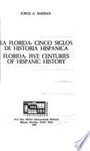 Florida, five centuries of Hispanic history