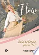 FLOW: Guía práctica para fluir