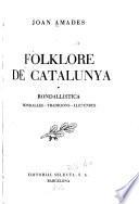 Folklore de Catalunya: Rondallística, rondalles, tradiciones, llegendes