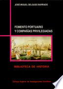 Fomento portuario y compañías privilegiadas