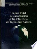 Fondo Dotal de Capacitacion Y Transferencia de Tecnologia Agraria