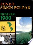 Fondo Simon Bolivar Informe Anual 1980