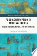 Food Consumption in Medieval Iberia