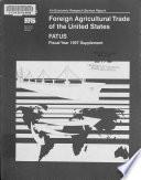 Foreign Agricultural Trade of the United States