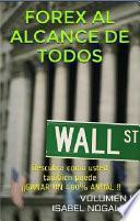 Forex al alcance de todos . Volumen I