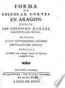 Forma de celebrar cortes en Aragon
