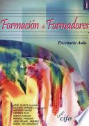 Formación de formadores. Tomo 1. escenario aula