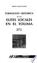 Formación historica de las elites locales en el Tolima: 1600-1813