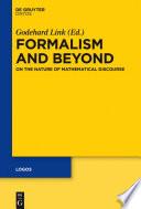 Formalism and Beyond