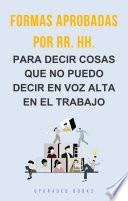 Formas aprobadas por RR. HH.