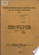 Formulado Y Adoptado Por la Comision Internacional Para la Nomenclatura de Plantas Cultivadas de la Union Internacional de Ciencias Biologicas