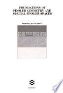 Foundations of Finsler Geometry and Special Finsler Spaces