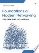 Foundations of Modern Networking