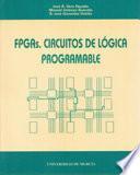 FPGAs. Circuitos de lógica programable