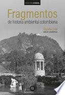Fragmentos de historia ambiental colombiana