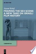 Framing the Sex Scene: A New Take on Israeli Film History