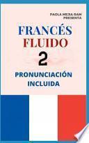 Francés Fluido 2