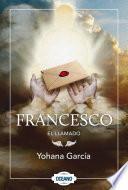 Francesco: El llamado