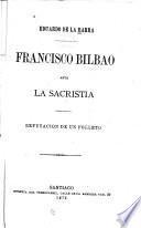 Francisco Bilbao ante la sacristia