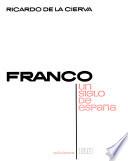 Francisco Franco: un siglo de España