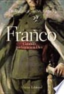 Franco, caudillo por la gracia de Dios, 1936-1947