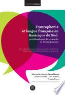 Francophonie et langue française en Amérique du Sud