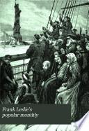 Frank Leslie's Popular Monthly
