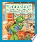 Franklin quiere una mascota