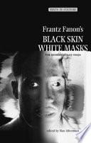 Frantz Fanon's 'Black Skin, White Masks'