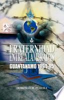 Fraternidad entre alambradas